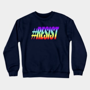 #RESIST Rainbow Crewneck Sweatshirt